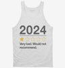 2024 Very Bad Would Not Recommended Tanktop 666x695.jpg?v=1700292503