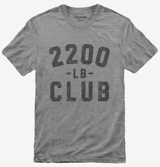 2200lb Club T-Shirt