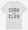 2300lb Club Shirt 666x695.jpg?v=1700307209