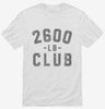 2600lb Club Shirt 666x695.jpg?v=1700307062