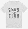 2800lb Club Shirt 666x695.jpg?v=1700306935