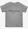 40 Licious Fortylicious Toddler