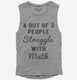 4 Out Of 3 People Struggle With Math grey Womens Muscle Tank
