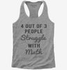 4 Out Of 3 People Struggle With Math Womens Racerback Tank Top 666x695.jpg?v=1700659004
