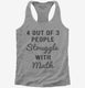 4 Out Of 3 People Struggle With Math grey Womens Racerback Tank