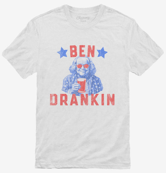 4th of July Ben Franklin Ben Drankin T-Shirt