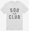 500lb Club Shirt 666x695.jpg?v=1700306711