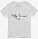 50 licious Fiftylicious white Womens V-Neck Tee