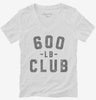 600lb Club Womens Vneck Shirt 666x695.jpg?v=1700306669
