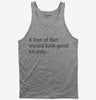 6 Feet Of Dirt Would Look Good On You Tank Top 666x695.jpg?v=1700292422