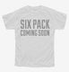 6 Pack Coming Soon  Youth Tee