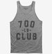 700lb Club grey Tank