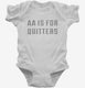 AA Is For Quitters white Infant Bodysuit