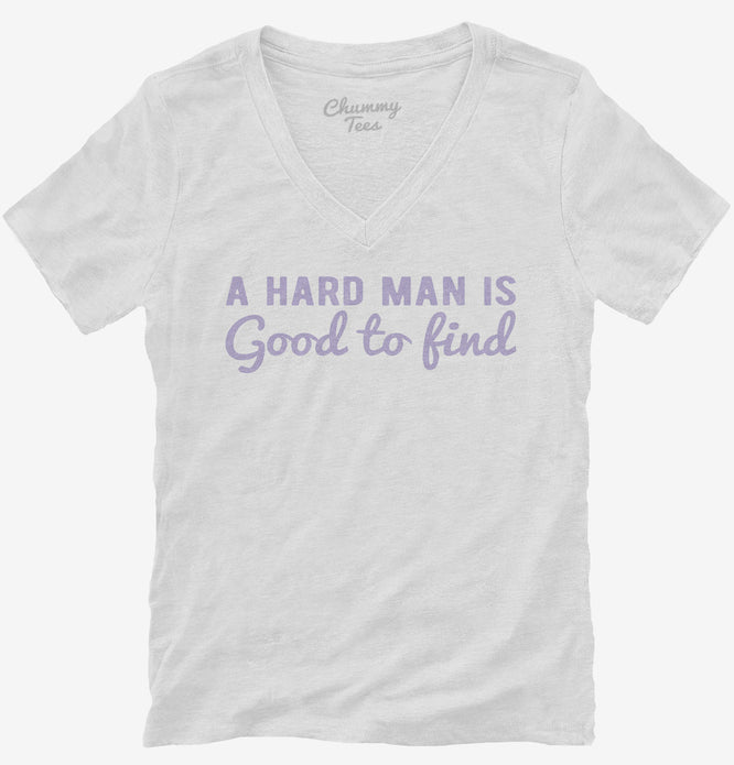 A Hard Man Is Good To Find T-Shirt