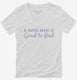 A Hard Man Is Good To Find white Womens V-Neck Tee