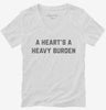A Hearts A Heavy Burden Womens Vneck Shirt 666x695.jpg?v=1700397878