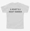 A Hearts A Heavy Burden Youth