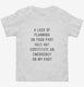 A Lack Of Planning On Your Part Does Not Constitute An Emergency On My Part white Toddler Tee