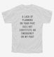 A Lack Of Planning On Your Part Does Not Constitute An Emergency On My Part white Youth Tee