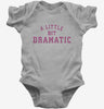A Little Bit Dramatic Baby Bodysuit 666x695.jpg?v=1700356958
