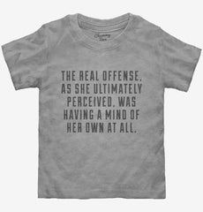A Mind Of Her Own Quote Toddler Shirt