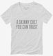 A Skinny Chef You Can Trust white Womens V-Neck Tee