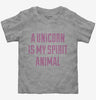 A Unicorn Is My Spirit Animal Toddler