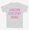A Unicorn Is My Spirit Animal Youth