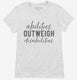 Abilities Outweigh Disabilities Autism Special Ed Teacher white Womens