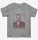 Abraham Abe Lincoln I Hate Theatre  Toddler Tee