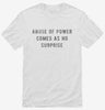Abuse Of Power Comes As No Surprise Shirt 666x695.jpg?v=1700658743