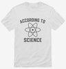 According To Science Shirt 666x695.jpg?v=1700292249