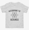 According To Science Toddler Shirt 666x695.jpg?v=1700292249