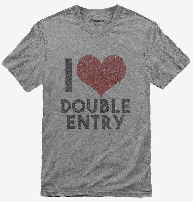 Accountant Love Double Entry T-Shirt