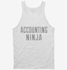 Accounting Ninja Tanktop 5a470494-c238-4326-a784-5e5efa0cf5af 666x695.jpg?v=1700582059