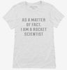 Actually I Am A Rocket Scientist Womens Shirt 666x695.jpg?v=1700658605