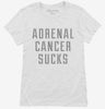 Adrenal Cancer Sucks Womens Shirt 666x695.jpg?v=1700512694