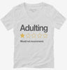 Adulting Would Not Recommend Womens Vneck Shirt 666x695.jpg?v=1700292211