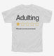 Adulting Would Not Recommend  Youth Tee