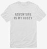 Adventure Is My Hobby Shirt 666x695.jpg?v=1710041720