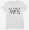 Against Animal Testing Womens Shirt 666x695.jpg?v=1700658431