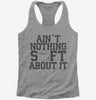 Aint Nothing Soft About It Funny Softball Womens Racerback Tank Top 666x695.jpg?v=1700415313