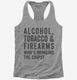 Alcohol Tobacco And Firearms Who's Bringing The Chips  Womens Racerback Tank