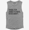 Alexander Hamilton Aimed To Miss Burr Didnt Womens Muscle Tank Top 666x695.jpg?v=1700439378