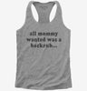 All Mommy Wanted Was A Backrub Womens Racerback Tank Top 666x695.jpg?v=1700292172
