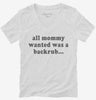 All Mommy Wanted Was A Backrub Womens Vneck Shirt 666x695.jpg?v=1700292172