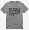 All Rifles Matter