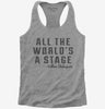 All The Worlds A Stage William Shakespeare Womens Racerback Tank Top 343d2a36-2d2d-4806-a43c-f7ca7dbe0673 666x695.jpg?v=1700581677