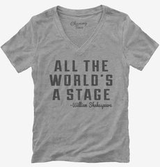 All The Worlds A Stage William Shakespeare Womens V-Neck Shirt