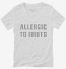 Allergic To Idiots Womens Vneck Shirt 666x695.jpg?v=1700658153